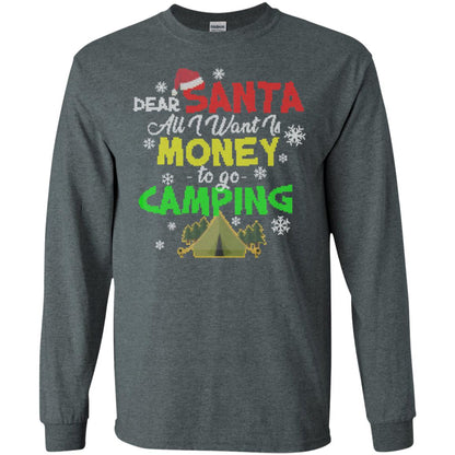 Dear Santa All I Want Is Money To Go Camping X-mas Idea Shirt For Camping Lovers Dark Heather
