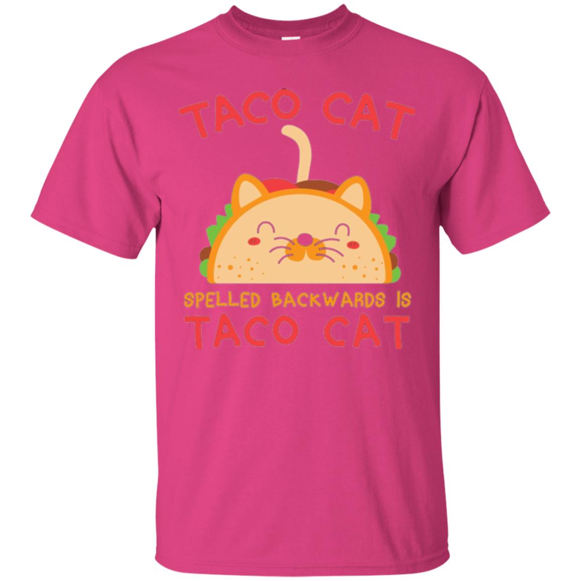 Taco Cat T-shirt Spelled Backwards Is Taco Cat Heliconia