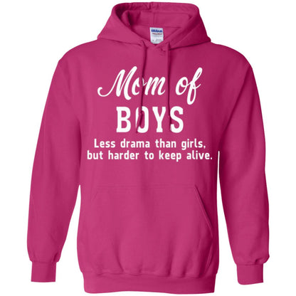 Mom Of Boys Less Drama Than Girls But Harder To Keep Alive T-shirt Mothers Day Heliconia