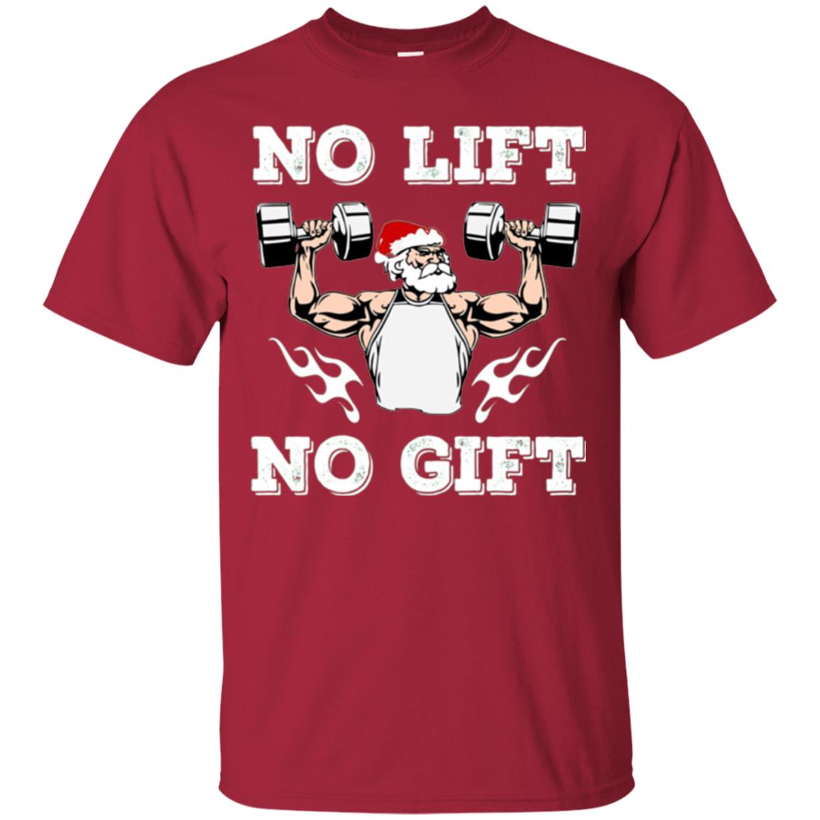 Christmas T-shirt No Lift No Gift Cardinal
