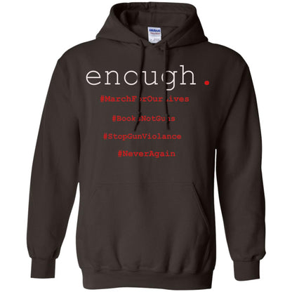 Enough Is Enough March For Our Lives T-shirt Dark Chocolate