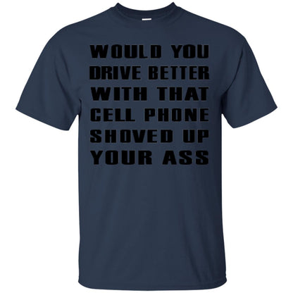 Would You Drive Better Will That Cell Phone Shoved Up Navy