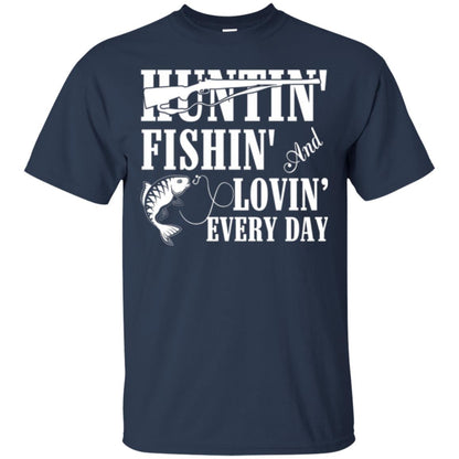 Hunting Lovers T-shirt Huntin_ Fishin_ And Lovin_ Everyday Navy