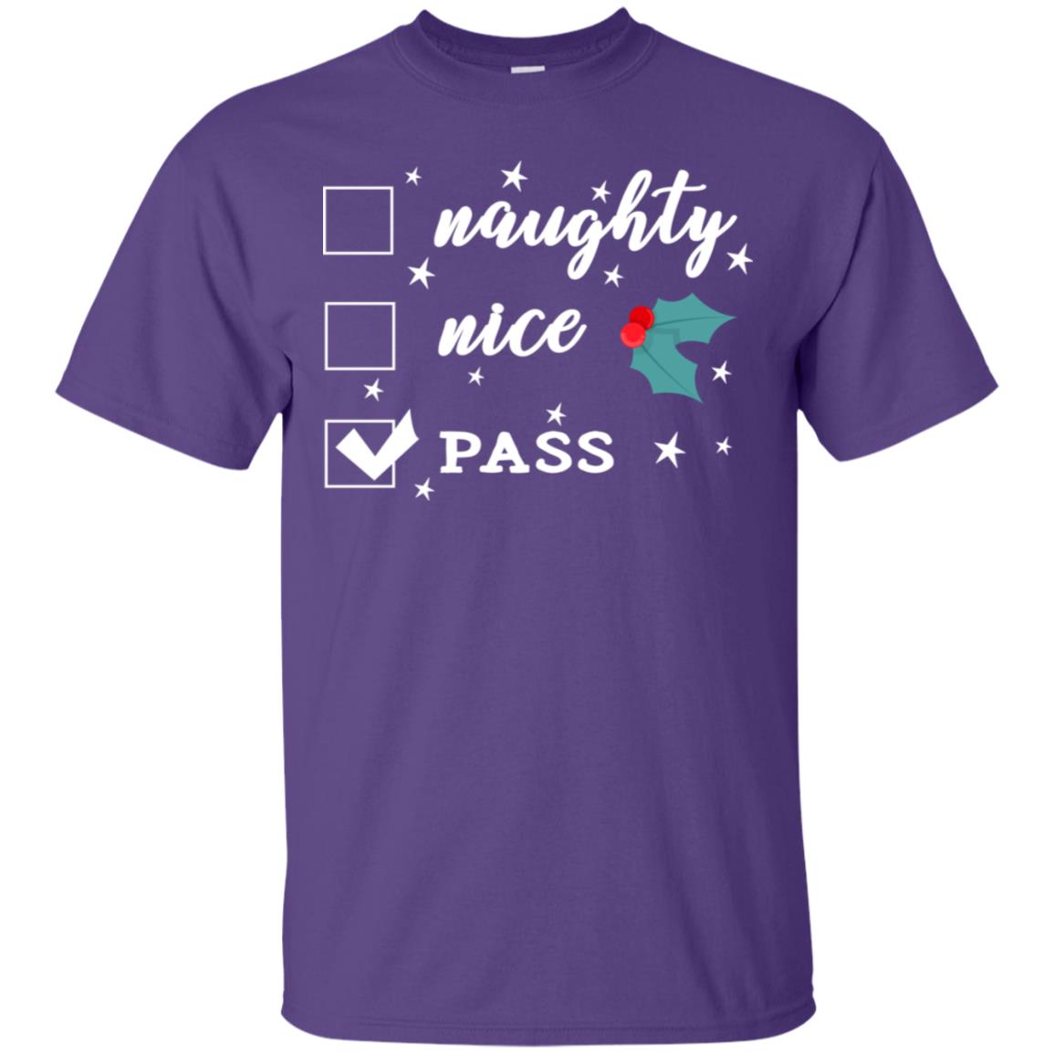 Naughty Nice Or Pass Ugly Christmas Gift Shirt For Mens Or Womens Purple