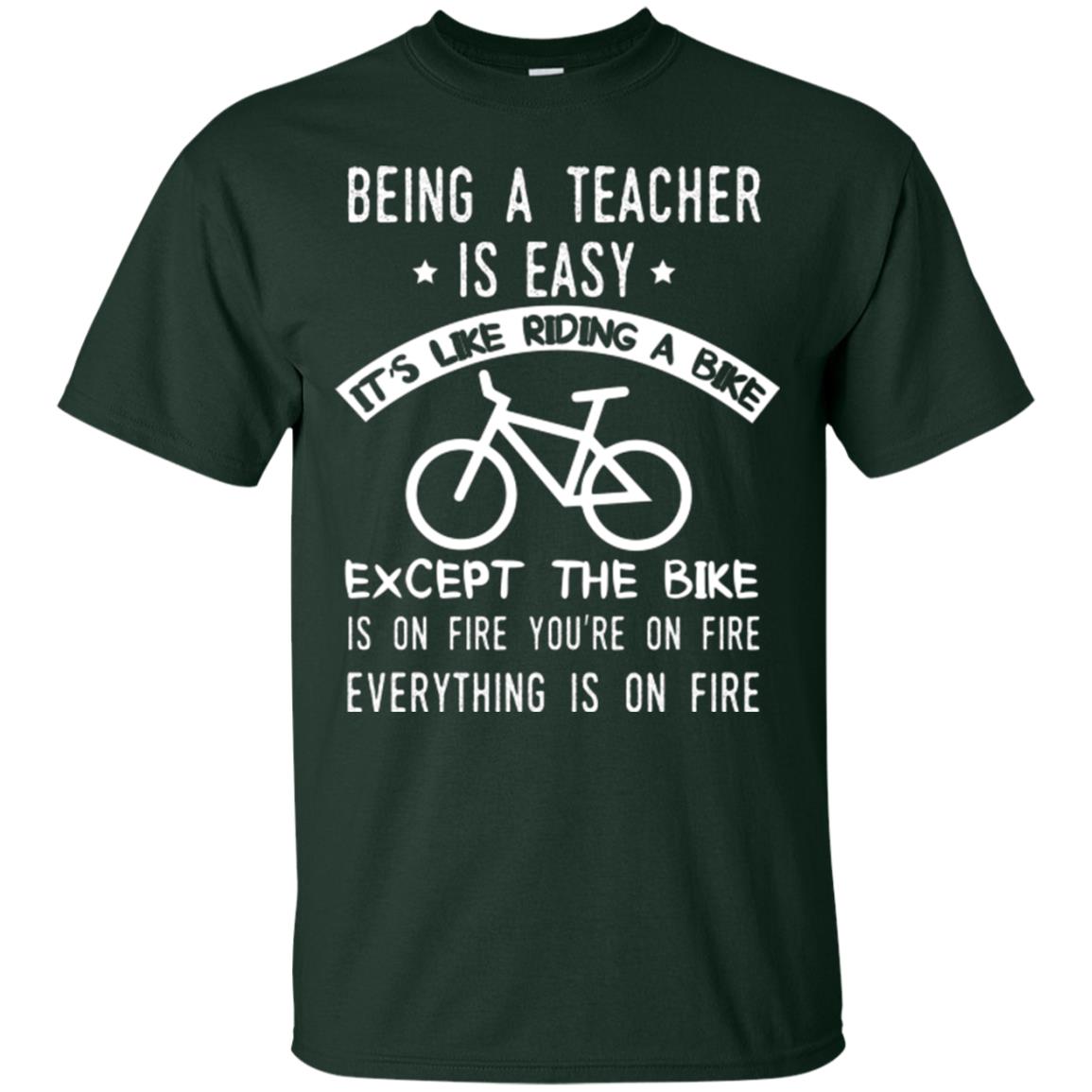 Being A Teacher Is Easy It’s Like Riding A Bike Teacher T-shirt Forest