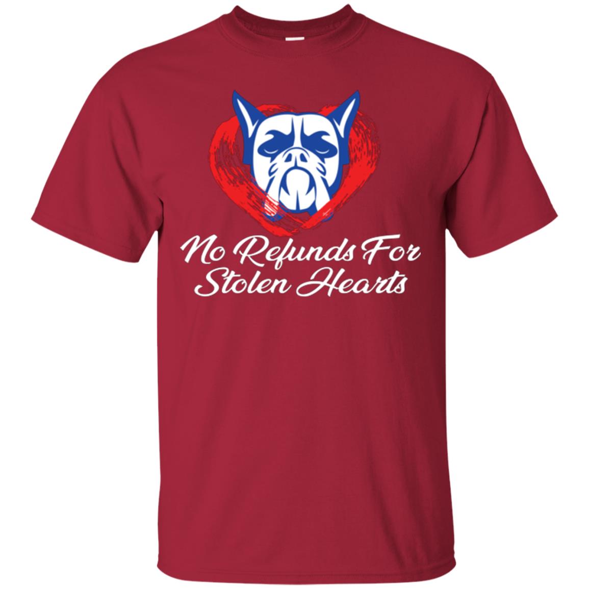 Dog Lover T-shirt No Refunds For Stolen Hearts Cardinal