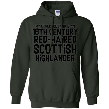Wife T-shirt My Other Husband Is An 18th Century Red-haired Forest Green