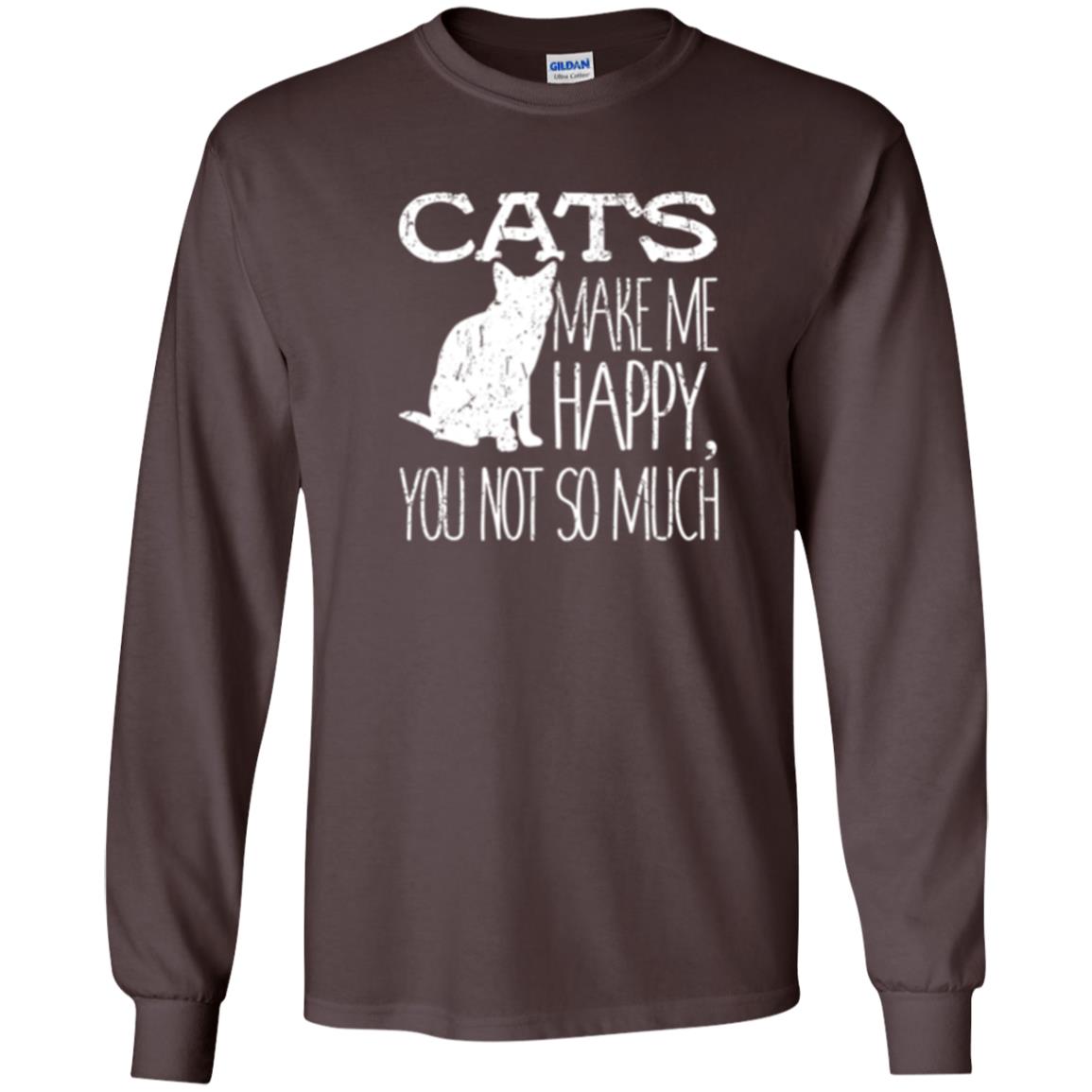 Cat Lover T-shirt Cats Make Me Happy You Not So Much Dark Chocolate
