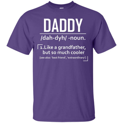 Daddy Like A Grandfather But So Much Cooler Shirt Purple