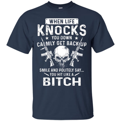 Life Knocks You Down Calmly Get Back Up Smile T-shirt Navy