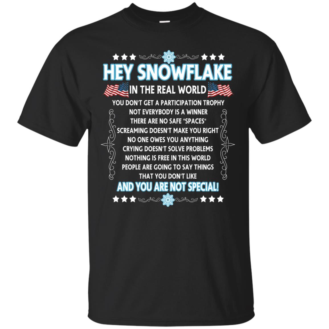 Hey Snowflake In The Real World Military T-shirt Black