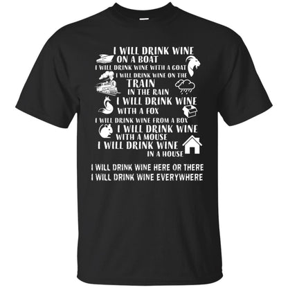 I Will Drink Wine On A Boat I Will Drink Wine Everywhere Shirt Black
