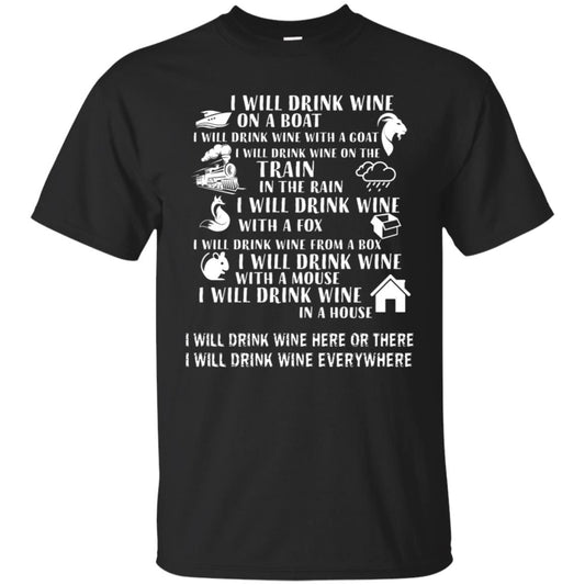 I Will Drink Wine On A Boat I Will Drink Wine Everywhere Shirt Black