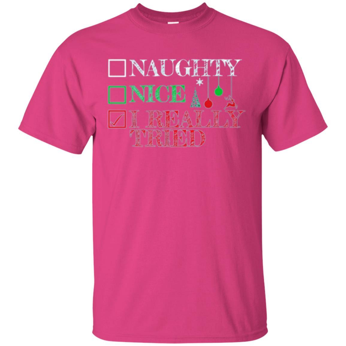 Christmas T-shirt Naugth Nice I Ready Tried Heliconia