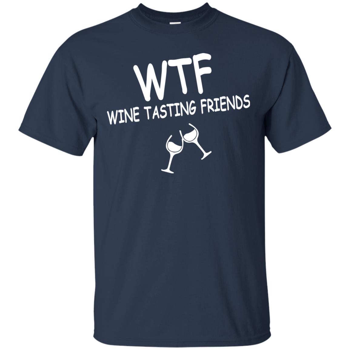 Wtf Wine Tasting Friends Shirt Navy