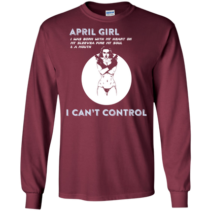 April Girl I Was Born With My Heart T-shirt Maroon