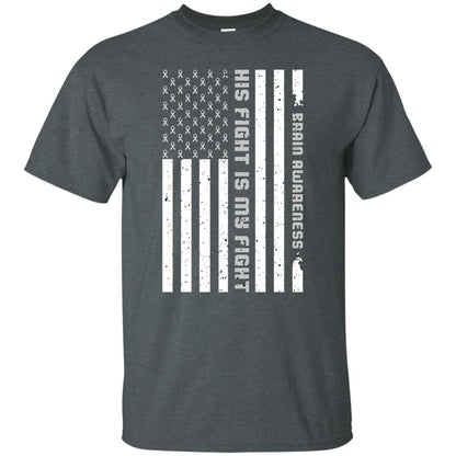 Brain Awareness His Fight Is My Fight Grey Ribbon Stars Flag Of Usa Shirt Dark Heather