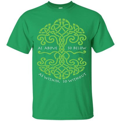 As Above So Below Wiccan Pagan Witche T-shirt Irish Green