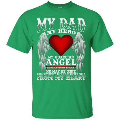 My Dad, My Hero, My Guardian Angel Father_s Day Dad In Heaven T-shirt Irish Green