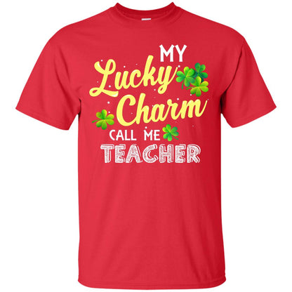 My Lucky Charms Call Me Teacher Saint Patrick_s Day Gift Shirt For Teacher Red