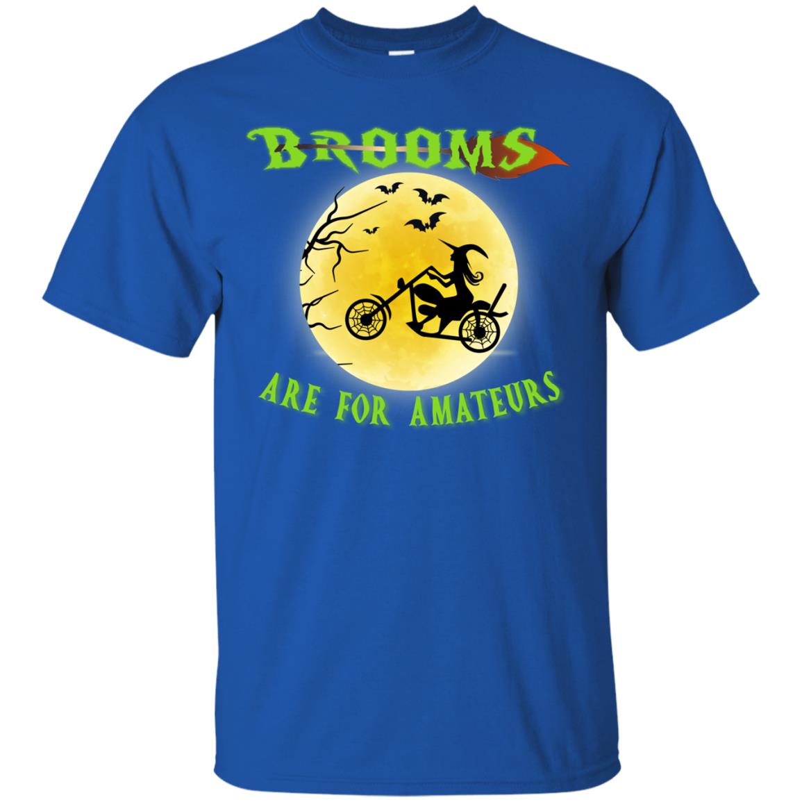 Brooms Are For Amateurs Witches Ride A Motorcycle Funny Halloween Shirt Royal