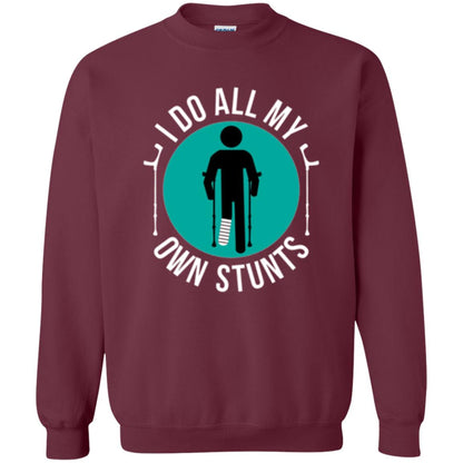 Broken Leg T-shirt I Do All My Own Stunts T-shirt Maroon
