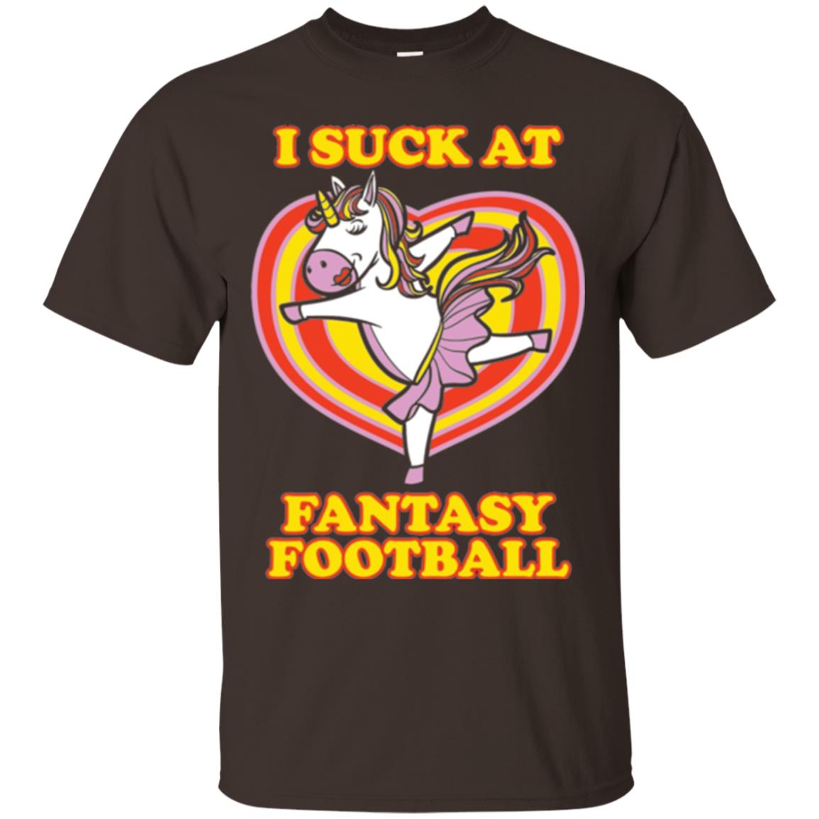 Funny Unicorn Loser T-shirt I Suck At Fantasy Football Dark Chocolate