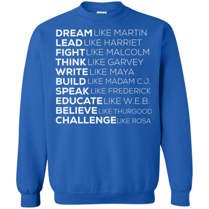 Educate T-shirt Dream Like Martin Lead Like Harriet Fight Like Malcolm Royal