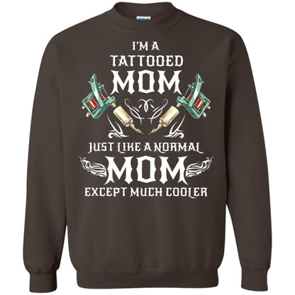 Funny Tattoo Mom Shirt I Am Tattooed Mom Dark Chocolate
