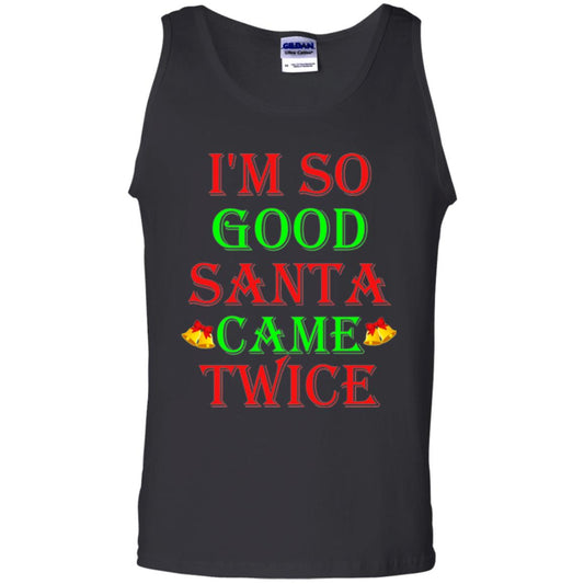 Christmas T-shirt I_m So Good Santa Came Twice Black