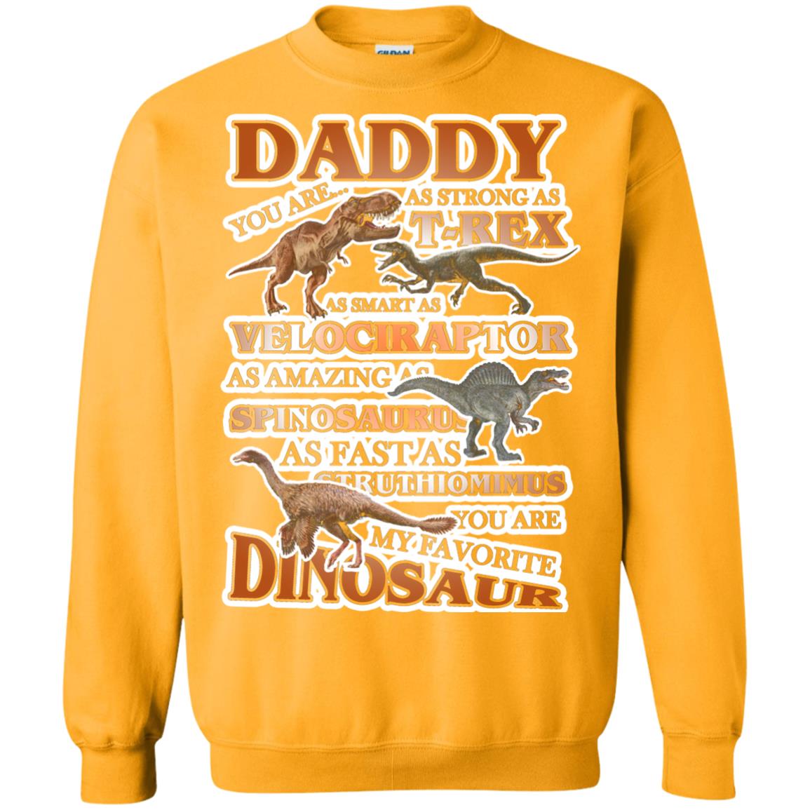 Daddy You Are My Favorite Dinosaur Shirt For Kids Gold