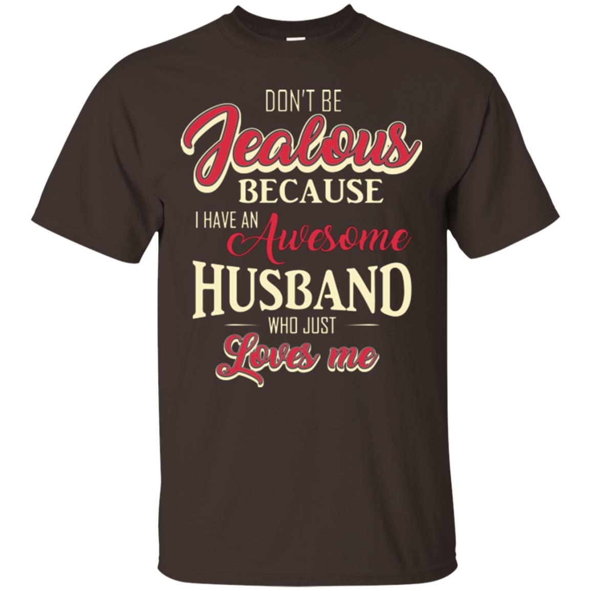 Wife T-shirt Because I Have An Awesome Husband Dark Chocolate
