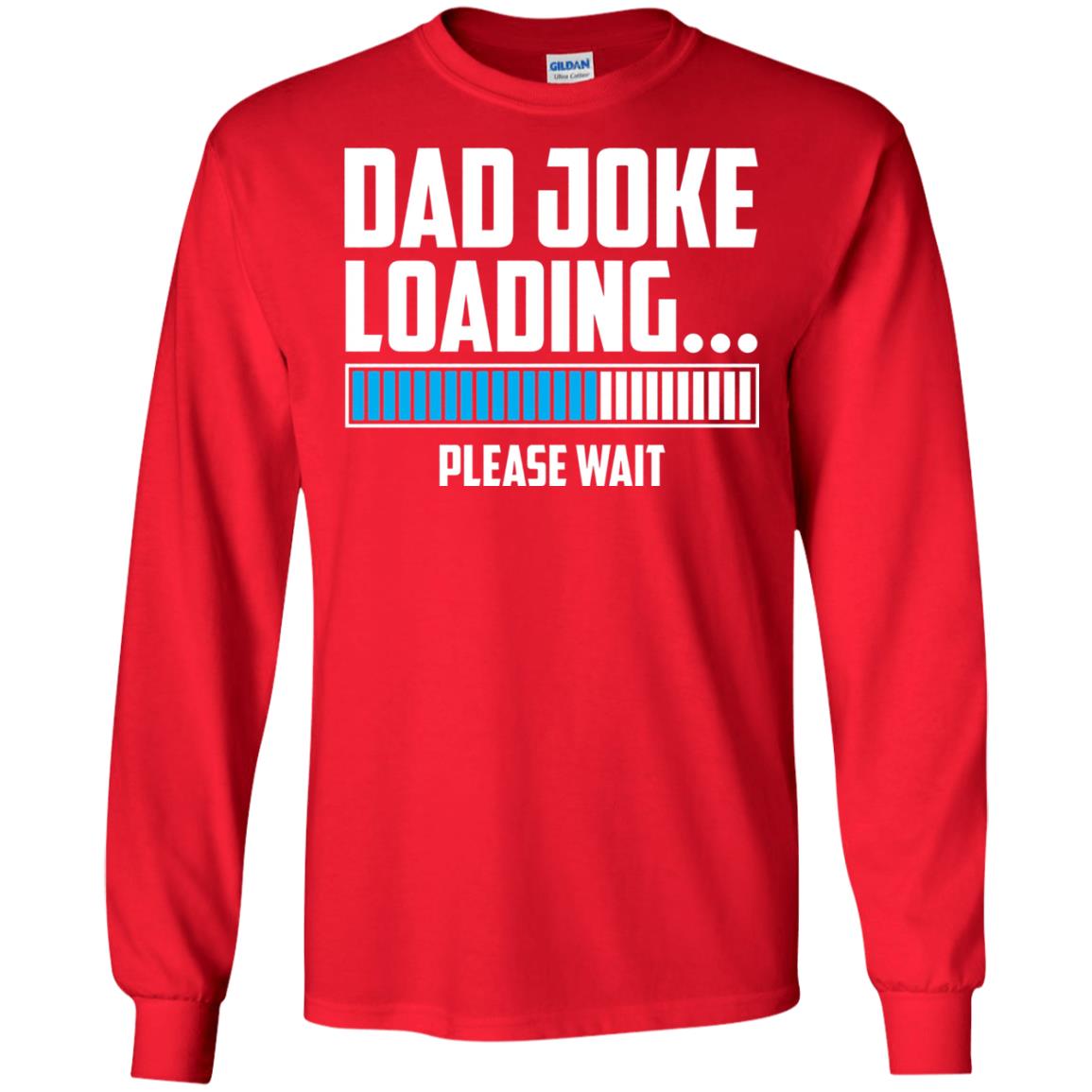 Dad Joke Loading Please Wait T-shirt Red