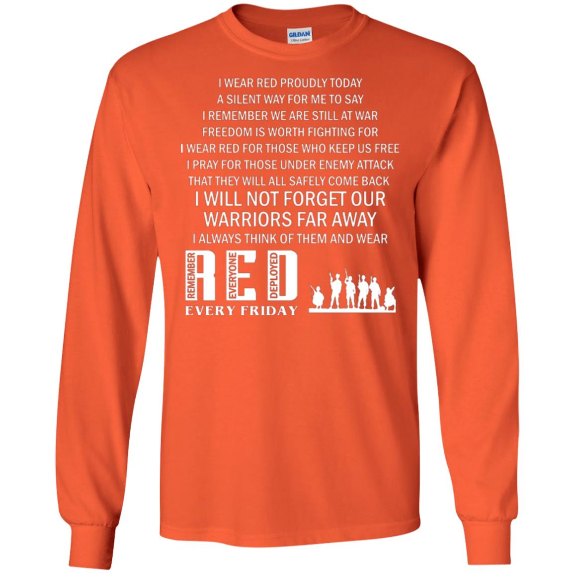 Military T-shirt I Wear Red Proudly Today A Silent Way For Me To Say I Remember We Are Still At War Freedom Is Worth Fighting Orange
