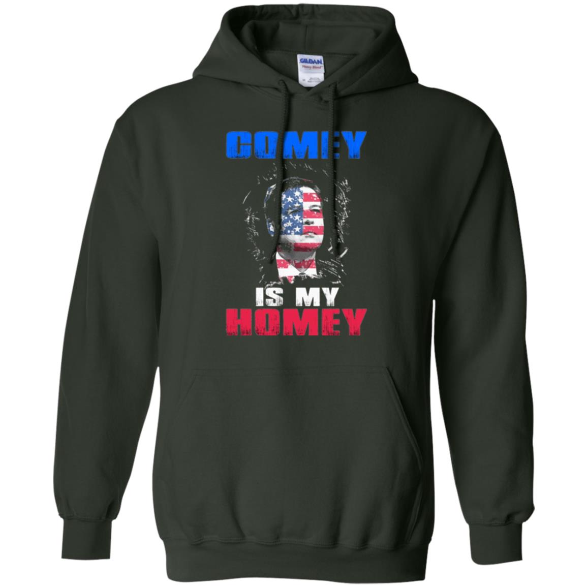 Fbi Director T-shirt Comey Is My Homey T-shirt Forest Green