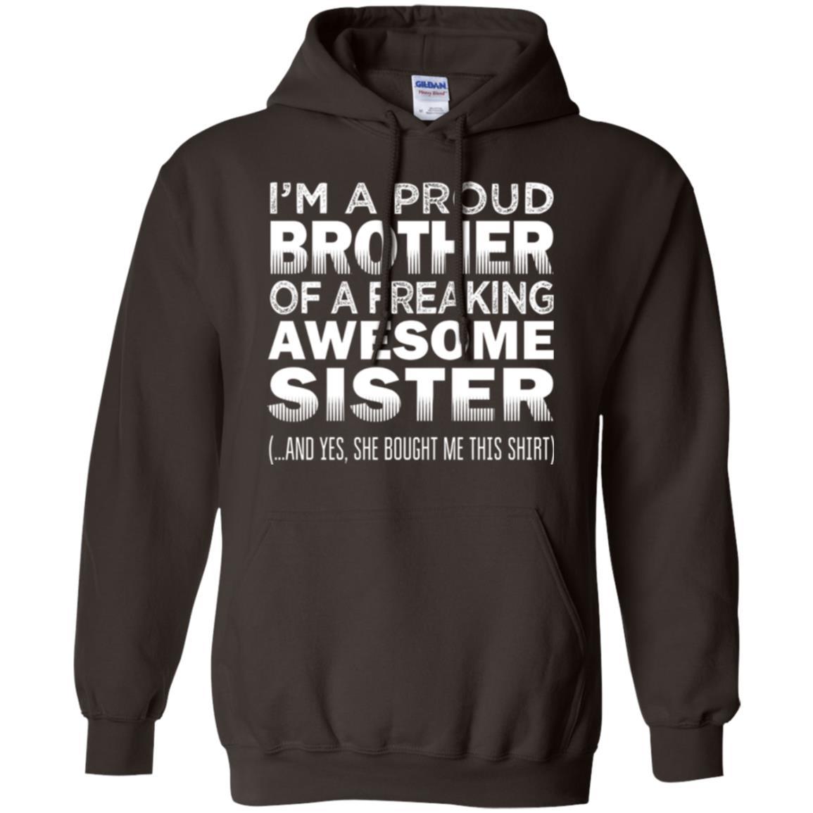 Brother T-shirt Proud Brother Of Freaking Awesome Sister Dark Chocolate