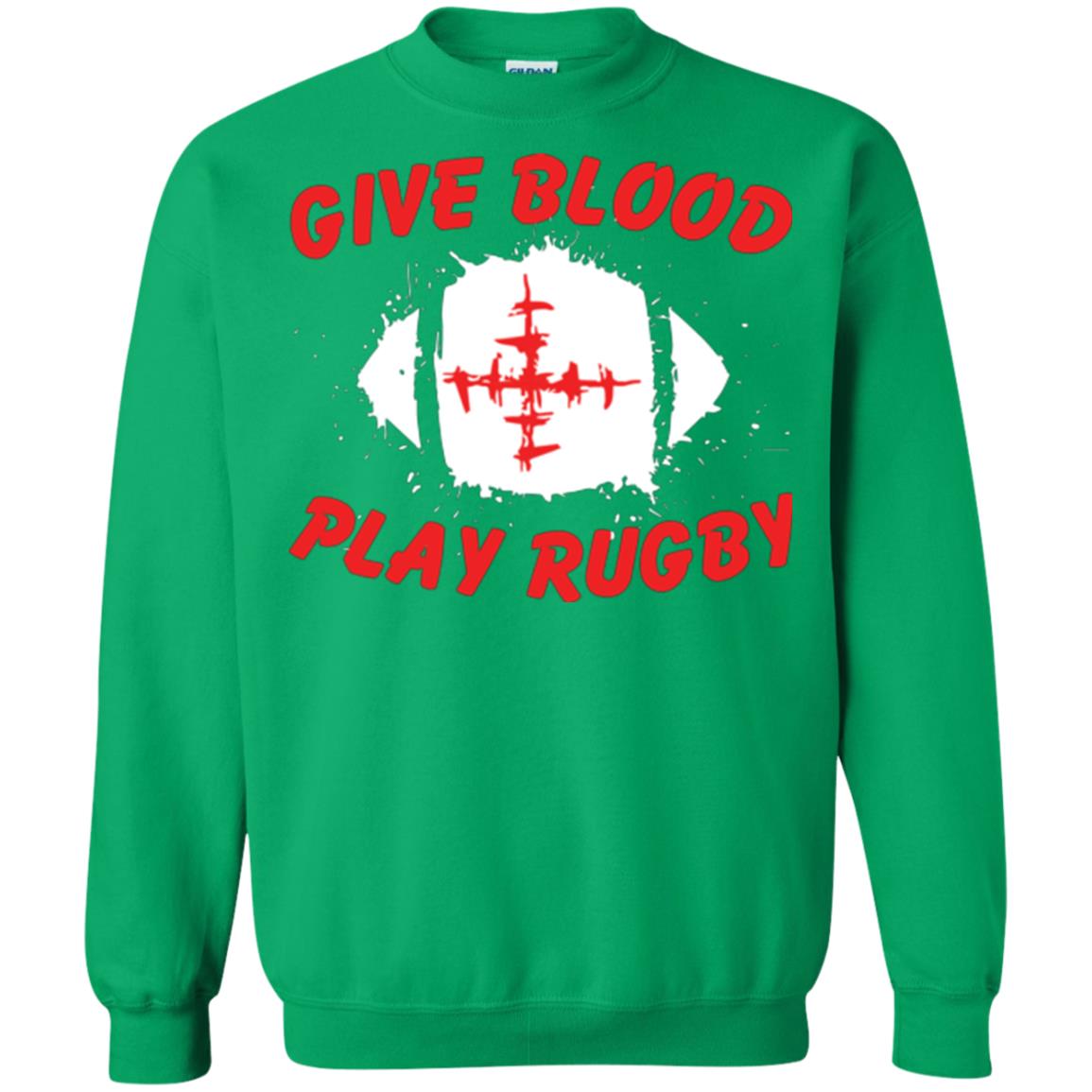 Football Lover T-shirt Give Blood Play Rugby Irish Green