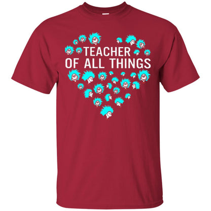 Teacher Of All Thing T-shirt Cardinal