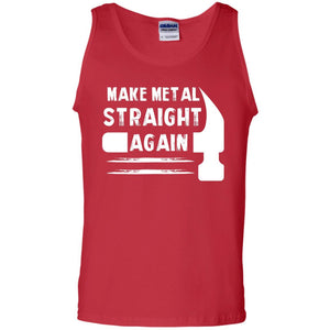 Make Metal Straight Again Mechanic T-shirt