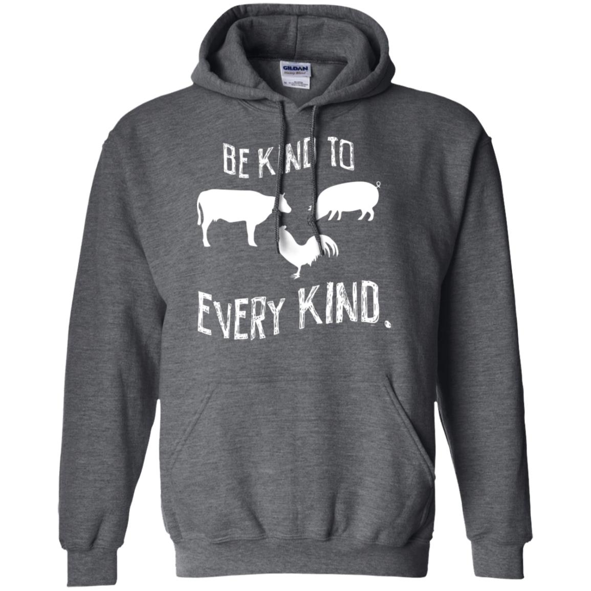 Be Kind To Every Kind Kindness Vegetarian Animal Lovers Gift Shirt Dark Heather