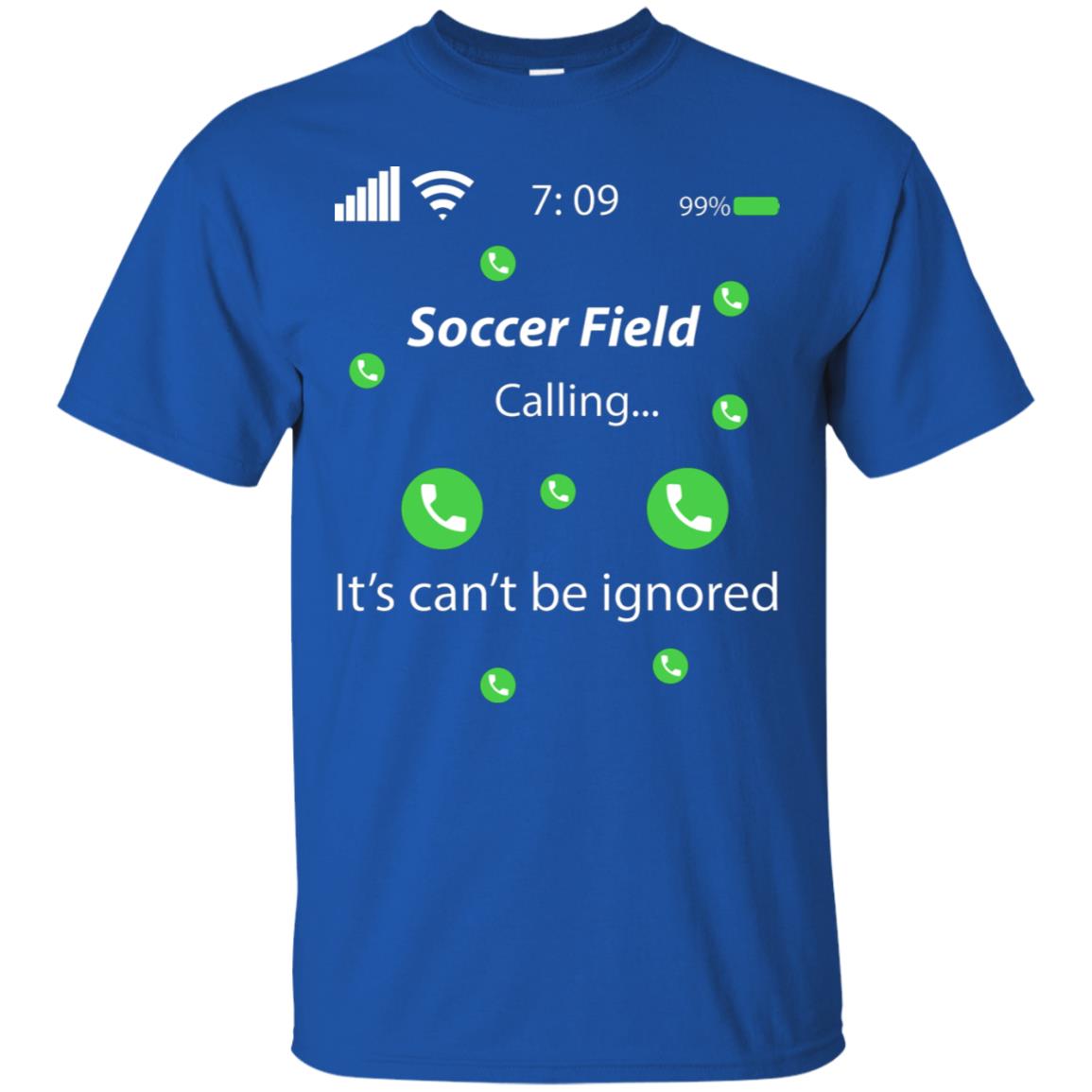 Soccer Field Is Calling It Can't Be Ignored Soccer Lovers Shirt Royal