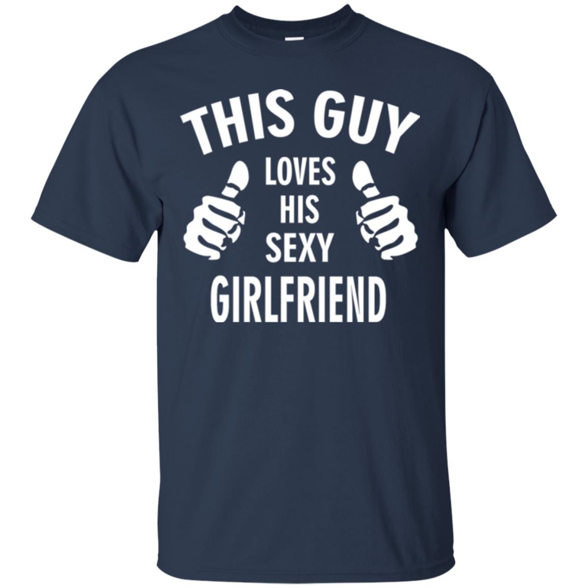 This Guy Loves His Sexy Girlfriend Boyfriend Shirt Navy