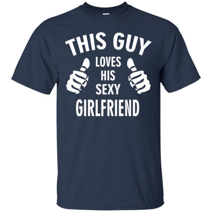 This Guy Loves His Sexy Girlfriend Boyfriend Shirt Navy