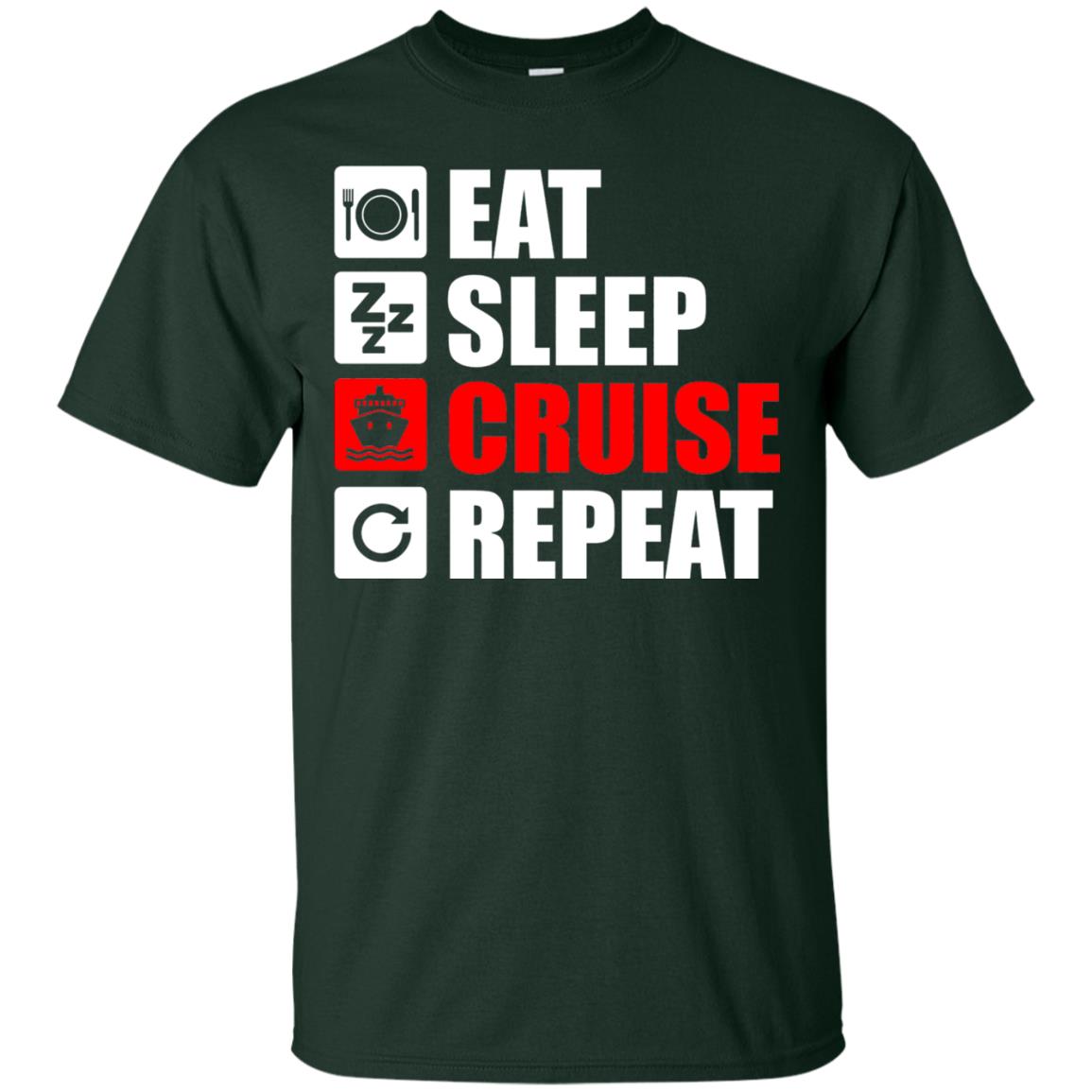 Eat Sleep Cruise Repeat Summer Vacation T-shirt Forest