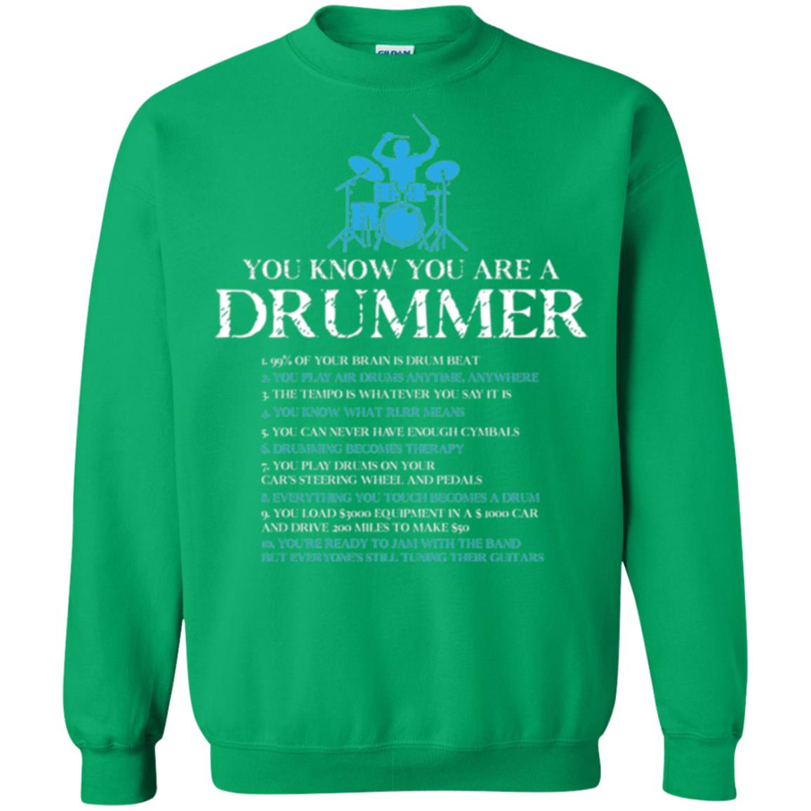 Drummer T-shirt You_re A Drummer Irish Green