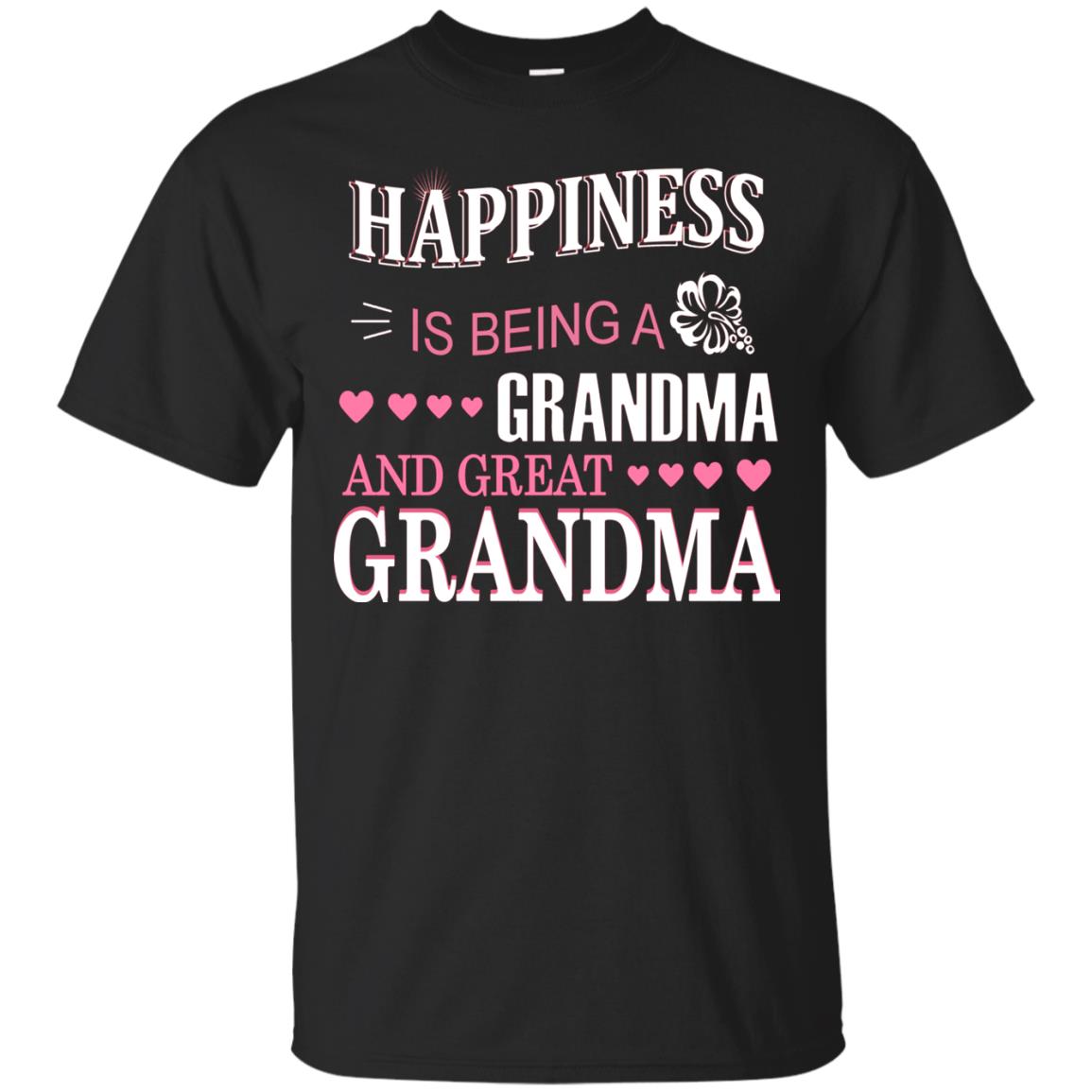 Happiness Is Being A Grandma And Great Grandma Black