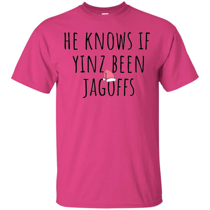 He Knows If Yinz Been Jagoffs T-shirt Heliconia