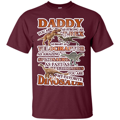 Daddy You Are My Favorite Dinosaur Shirt For Kids Maroon