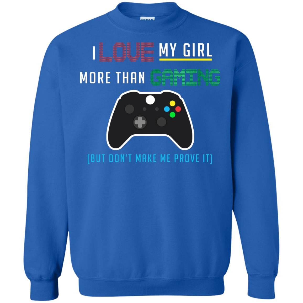 Gamer T-shirt I Love My Girl More Than Gaming Royal