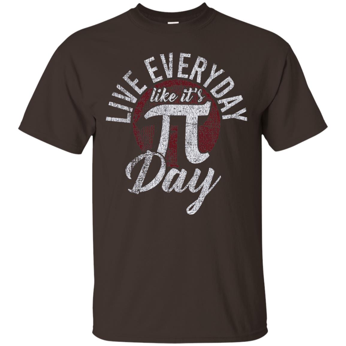 Live Everyday Like It_s Pi Day Distressed Pi Day T-shirt Dark Chocolate